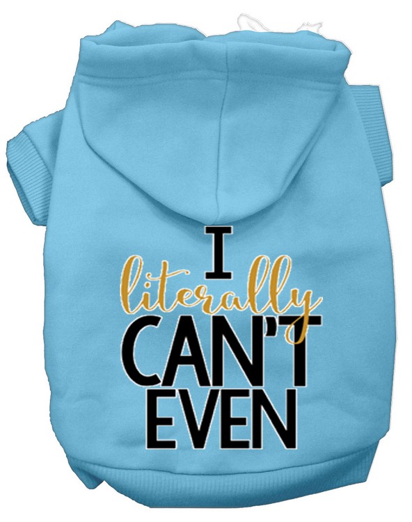 Literally Can't Even Screen Print Dog Hoodie Baby Blue XXL